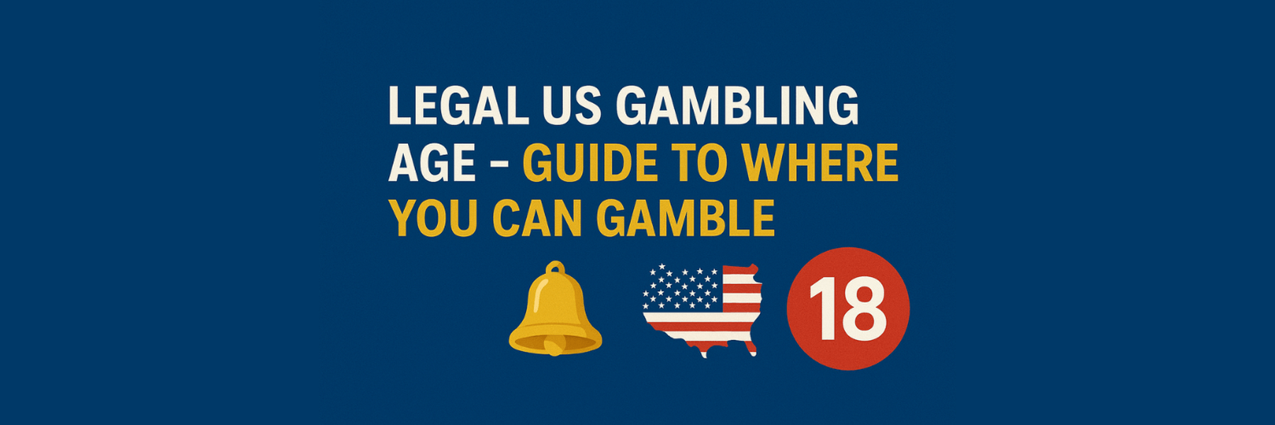 Discover the legal gambling ages in the US and find out where you can legally enjoy casino games and betting.
